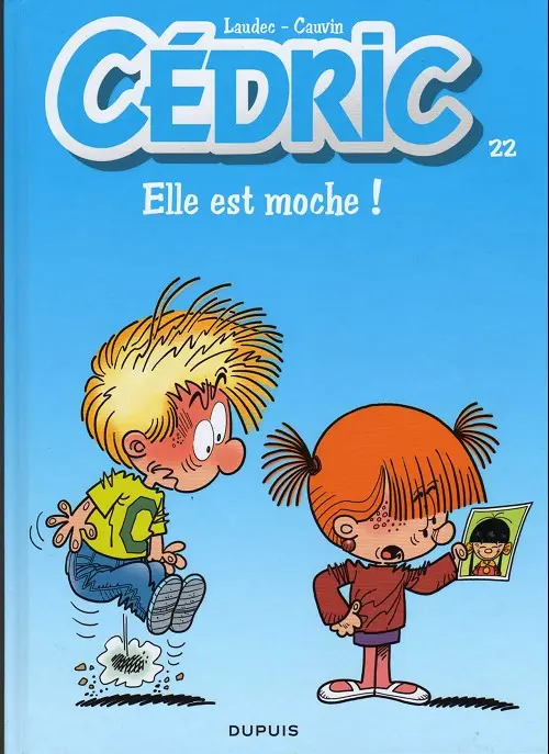 Couverture de l'album Cédric Tome 22 Elle est moche !