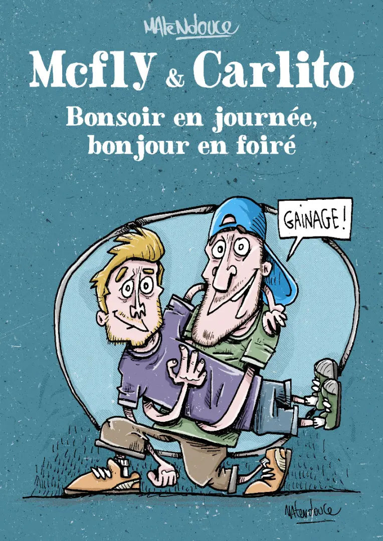 Couverture de l'album McFly & Carlito 2 Bonsoir en journée, bonjour en foiré