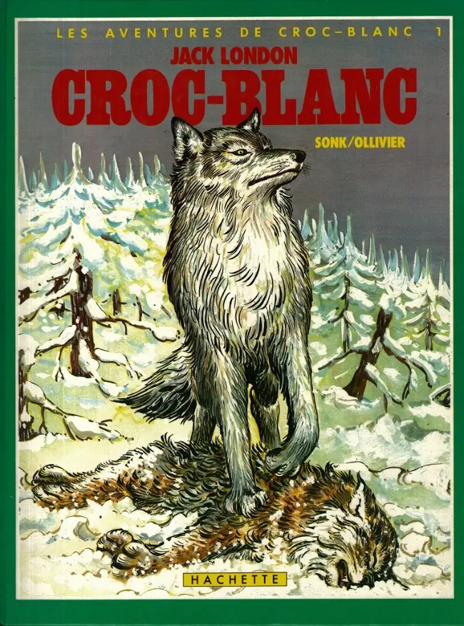 Couverture de l'album Les aventures de Croc-Blanc Tome 1 Croc-Blanc