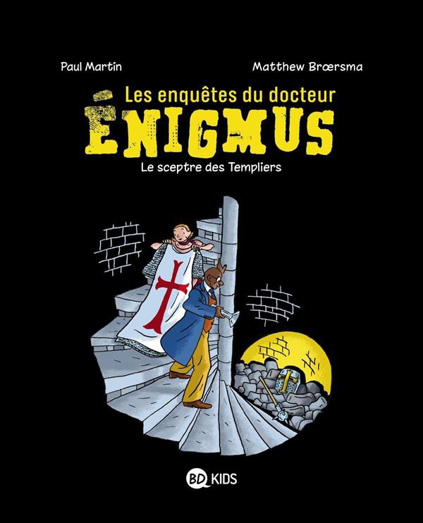 Couverture de l'album Les Enquêtes du docteur Énigmus Tome 2 Le sceptre des Templiers