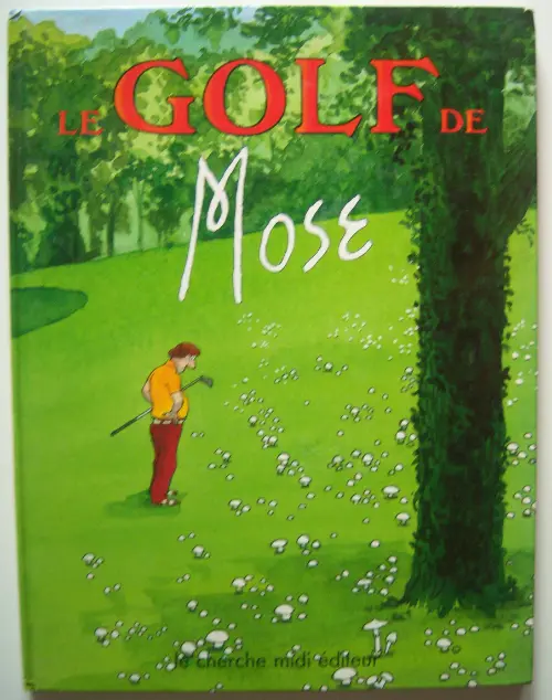 Couverture de l'album Le golf de Mose