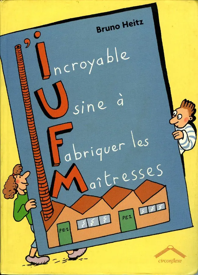Couverture de l'album L'Incroyable usine à fabriquer les maîtresses