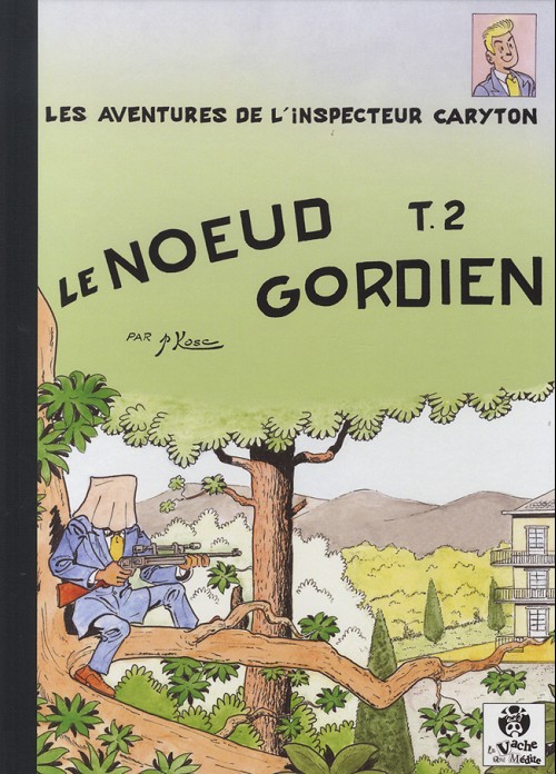 Couverture de l'album Les aventures de l'inspecteur Caryton Tome 10 Le nœud gordien - T.2