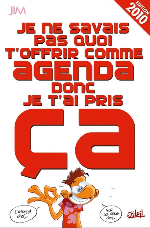 Couverture de l'album Je ne savais pas quoi t'offrir Je ne savais pas quoi t'offrir comme agenda donc je t'ai pris ça