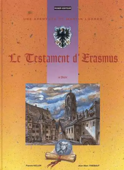Couverture de l'album Une aventure de Martin Lohrer Tome 4 Le testament d'Erasmus