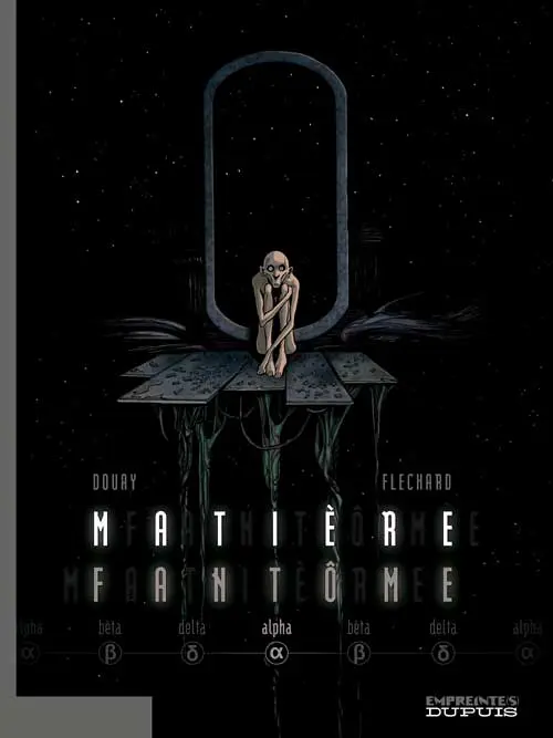Couverture de l'album Matière fantôme Tome 1 Alpha