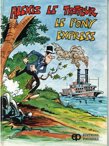 Couverture de l'album Alexis le trotteur Tome 4 Le Pony Express