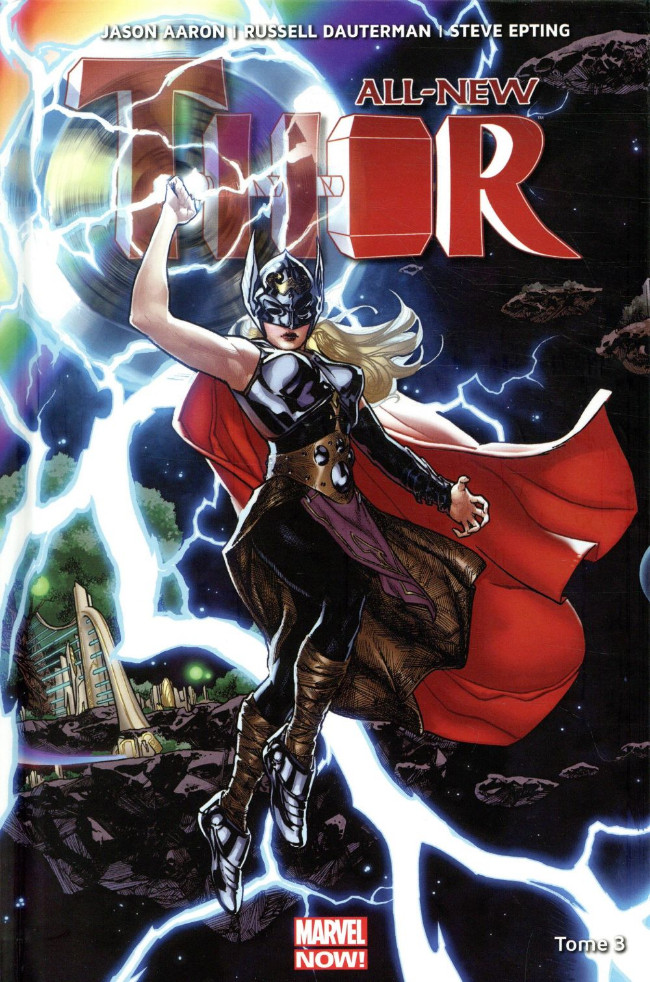 Couverture de l'album All-New Thor Tome 3 La Guerre Asgard / Shi'ars