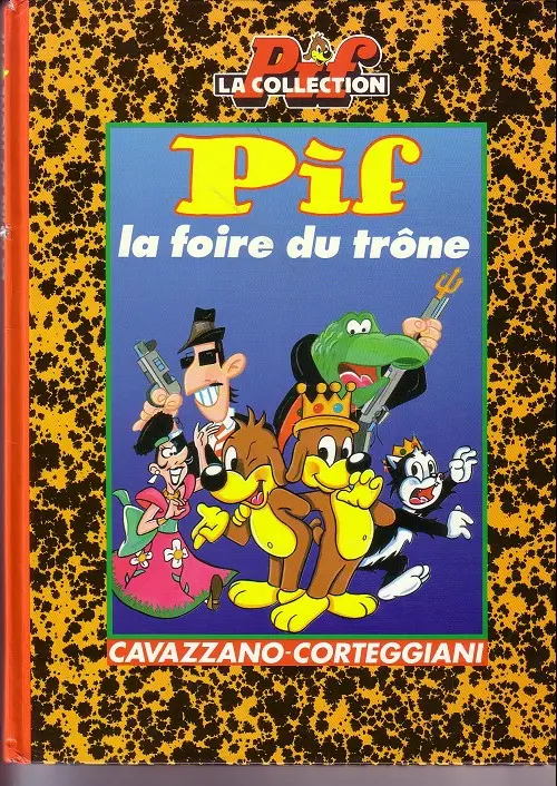Couverture de l'album Pif le chien Tome 7 La foire du trône
