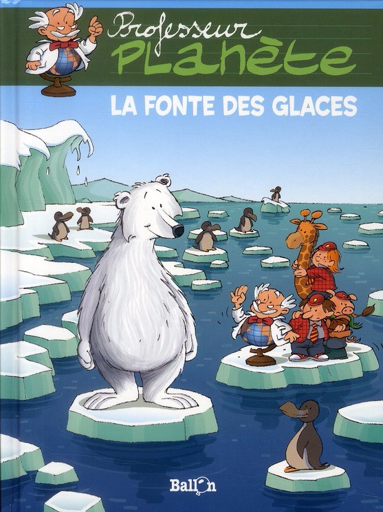 Couverture de l'album Professeur Planète La fonte des glaces