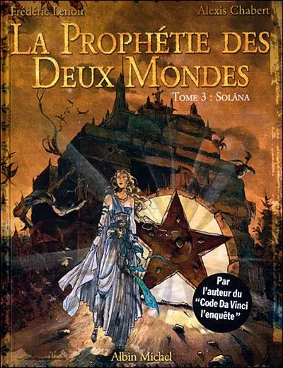 Couverture de l'album La Prophétie des deux mondes Tome 3 Solâna