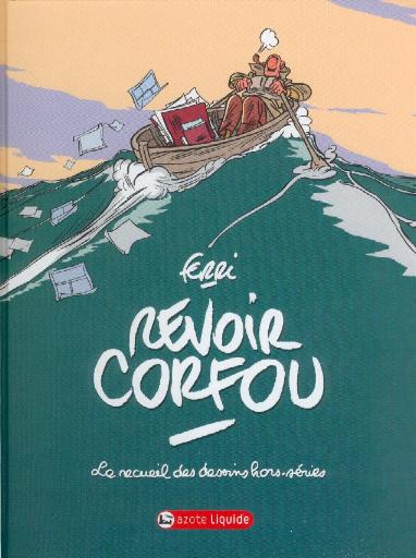 Couverture de l'album Revoir Corfou Le recueil des dessins hors-séries