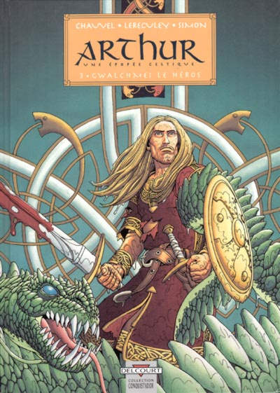 Couverture de l'album Arthur - Une épopée celtique Tome 3 Gwalchmei le héros