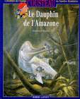 Couverture de l'album L'Aventure de l'équipe Cousteau en bandes dessinées Tome 8 Le dauphin de l'Amazone