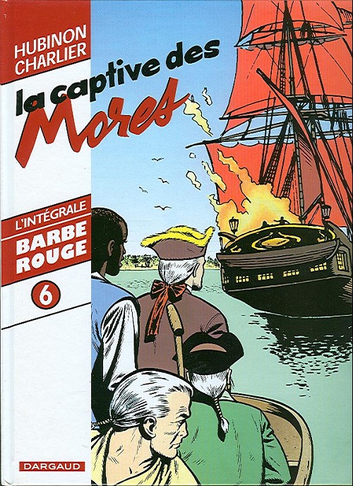 Couverture de l'album Barbe-Rouge L'intégrale Tome 6 La captive des Mores