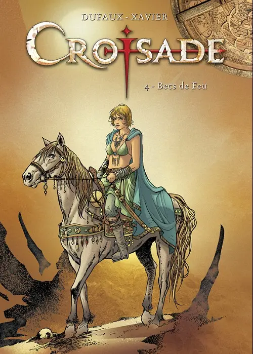 Couverture de l'album Croisade Tome 4 Becs de feu