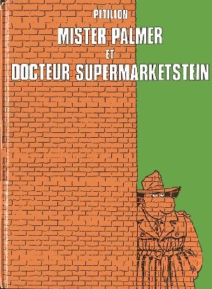 Couverture de l'album Jack Palmer Tome 2 Mister Palmer et Docteur Supermarketstein