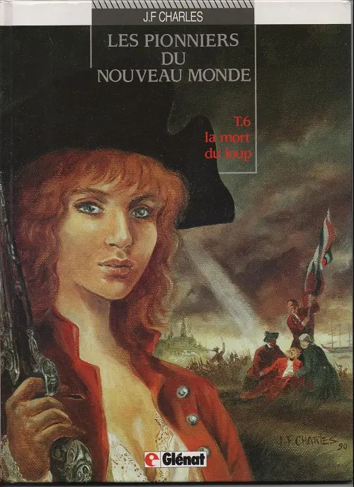 Couverture de l'album Les Pionniers du Nouveau Monde Tome 6 La mort du loup