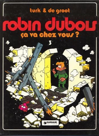 Couverture de l'album Robin Dubois Tome 3 Ça va chez vous ?