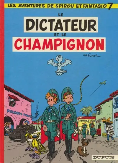 Couverture de l'album Spirou et Fantasio Tome 7 Le dictateur et le champignon