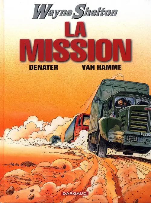 Couverture de l'album Wayne Shelton Tome 1 La mission