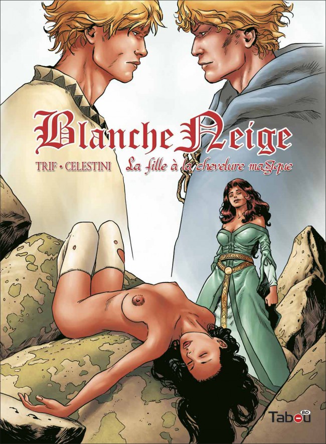 Couverture de l'album Blanche Neige Tome 3 La Fille à la chevelure magique