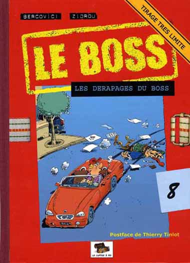 Couverture de l'album Le Boss Tome 8 Les dérapages du boss