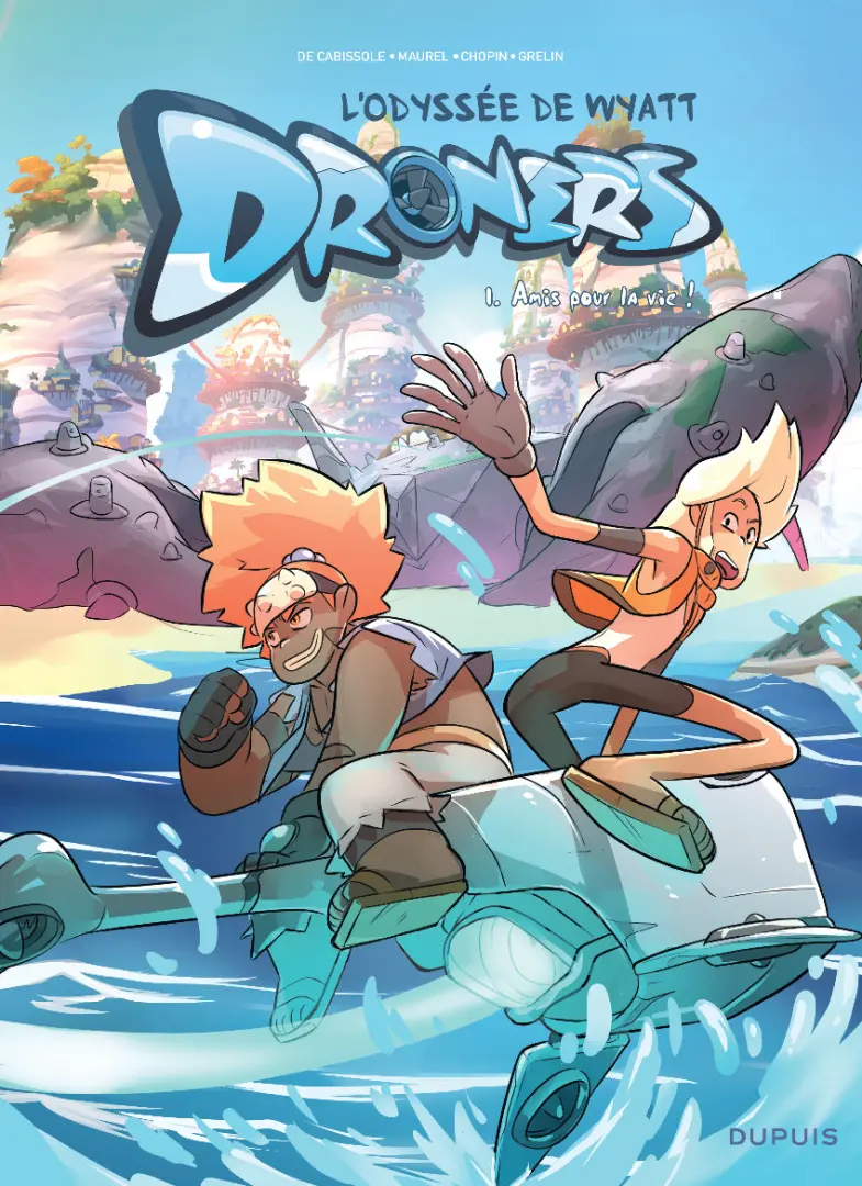 Couverture de l'album Droners - L'Odyssée de Wyatt Whale Tome 1 Amis pour la Vie !