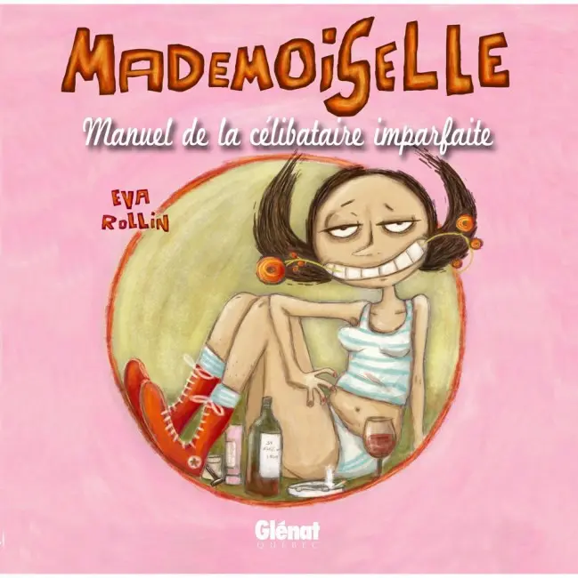 Couverture de l'album Mademoiselle Tome 1 Manuel de la célibataire imparfaite