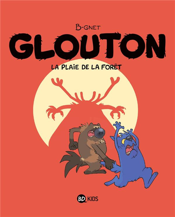 Couverture de l'album Glouton 4 La plaie de la forêt