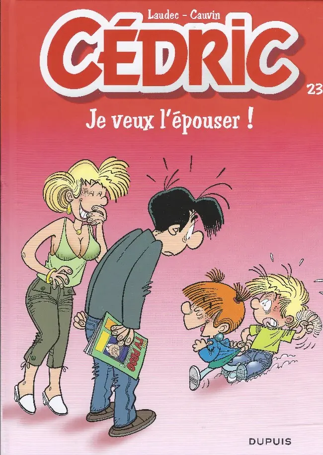 Couverture de l'album Cédric Tome 23 Je veux l'épouser !
