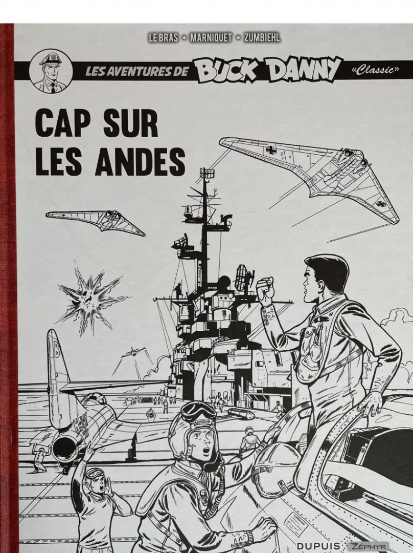 Couverture de l'album Buck Danny «Classic» Cap sur les Andes