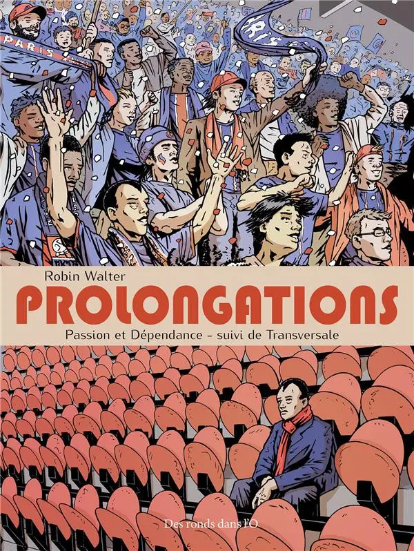 Couverture de l'album Prolongations Passion et dépendance suivi de Transversale