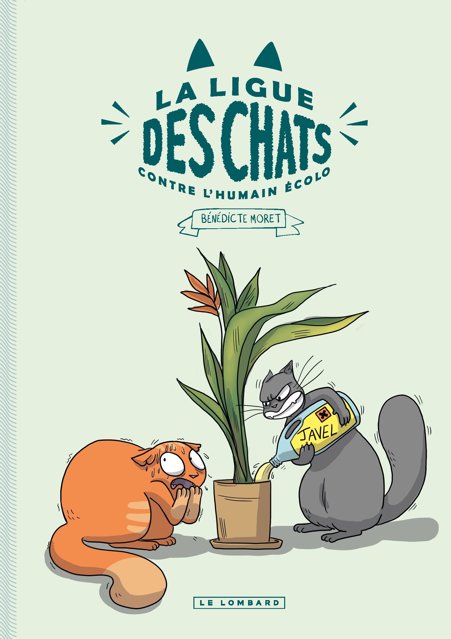 Couverture de l'album La Ligue des Chats 1 Contre l'Humain Ecolo