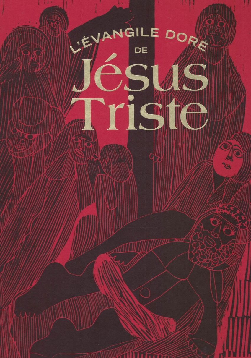 Couverture de l'album L'évangile doré de Jésus Triste