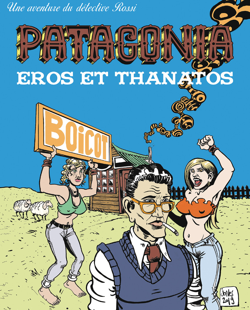 Couverture de l'album Une aventurre du dététive Rossi - Patagonia Tome 2 Eros et Thanatos