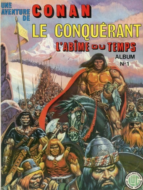 Couverture de l'album Une aventure de Conan Album N°1 - Le Conquérant / L'Abîme du temps