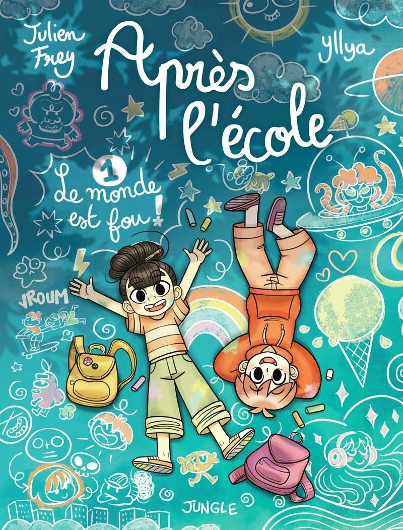 Couverture de l'album Après l'école ... 1 Le monde est fou !