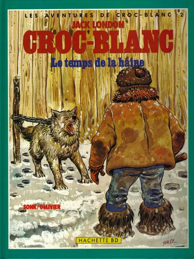 Couverture de l'album Les aventures de Croc-Blanc Tome 2 Le temps de la haine