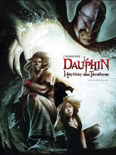 Couverture de l'album Le Dauphin, Héritier des ténèbres Tome 2 Le chevalier à la croix