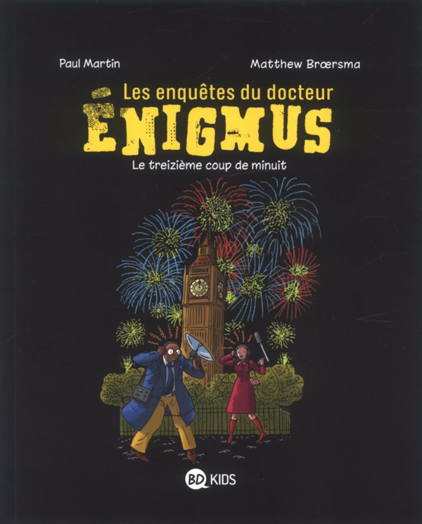 Couverture de l'album Les Enquêtes du docteur Énigmus Tome 3 Le treizième coup de minuit