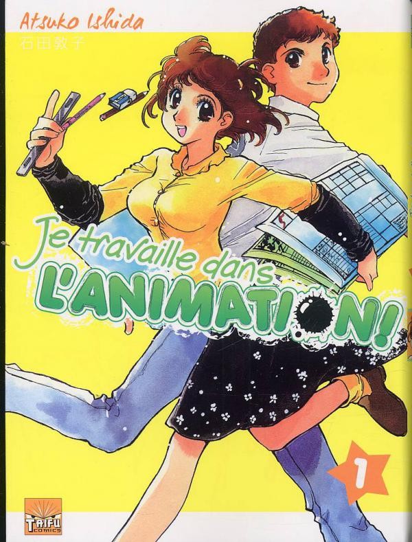 Couverture de l'album Je travaille dans l'animation Tome 1