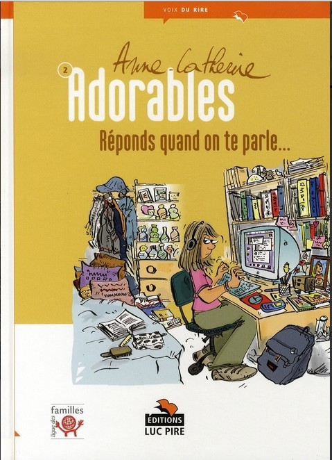 Couverture de l'album Adorables Tome 2 Réponds quand on te parle ...