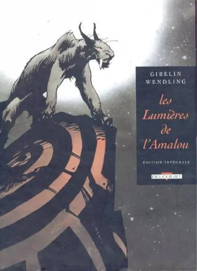 Couverture de l'album Les Lumières de l'Amalou Édition Intégrale