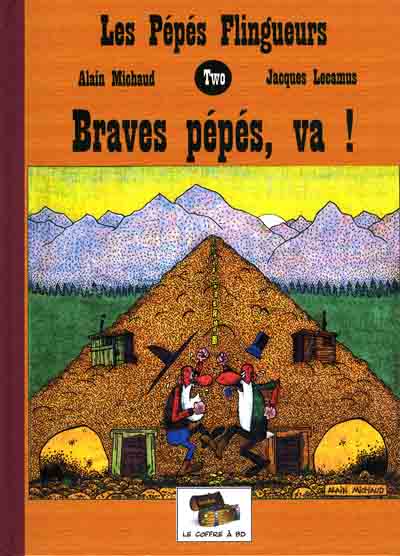 Couverture de l'album Les Pépés flingueurs Tome 2 Braves pépés, va !