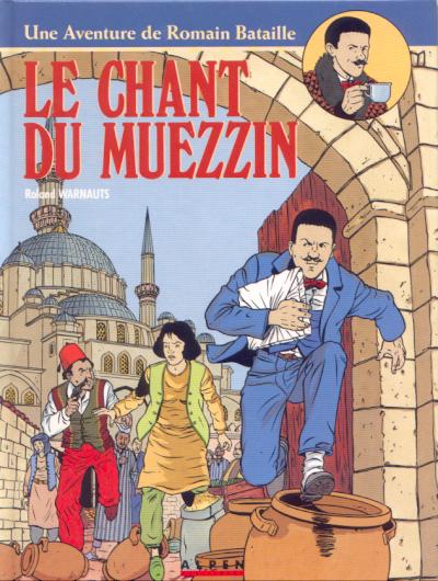 Couverture de l'album Une aventure de Romain Bataille Tome 2 Le chant du Muezzin