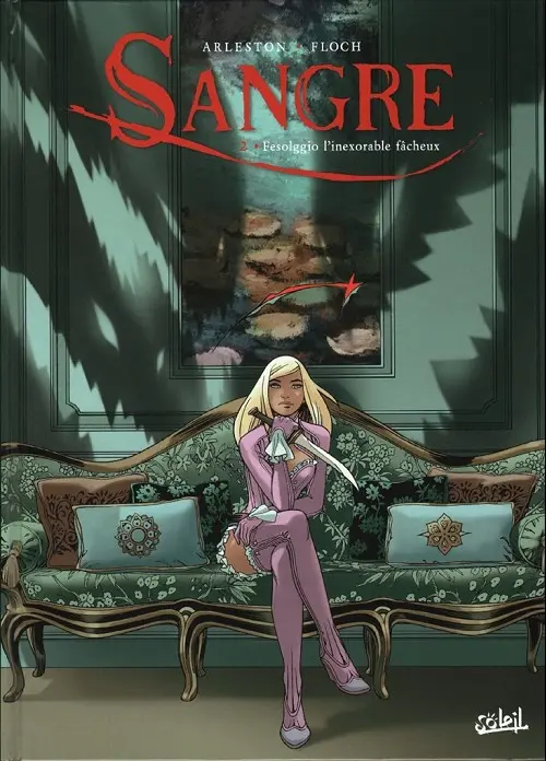 Couverture de l'album Sangre Tome 2 Fesolggio l'inexorable fâcheux
