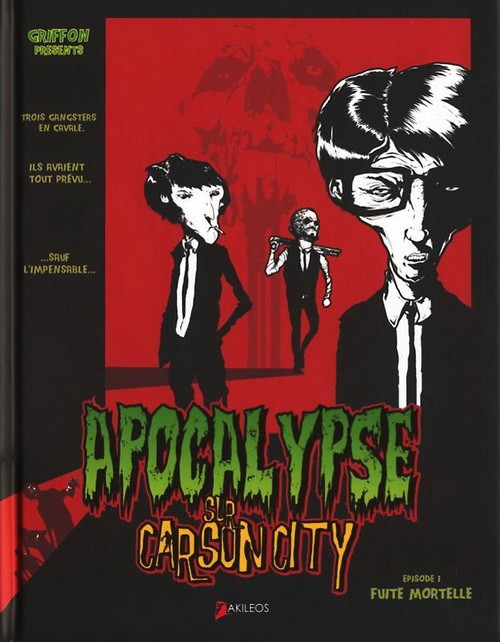 Couverture de l'album Apocalypse sur Carson City Tome 1 Fuite mortelle