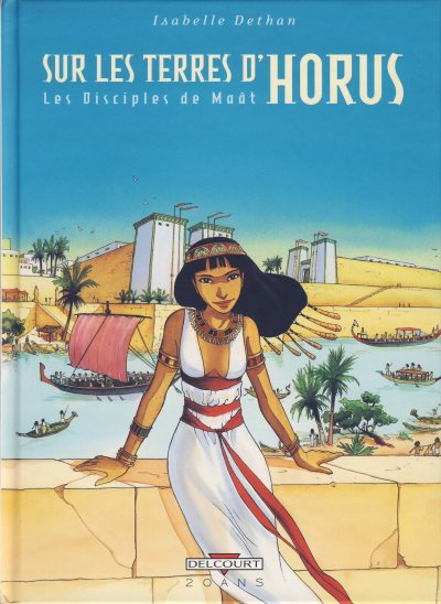 Couverture de l'album Sur les terres d'Horus Les disciples de Maât