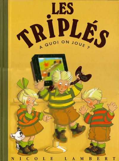 Couverture de l'album Les Triplés Tome 9 A quoi on joue ?
